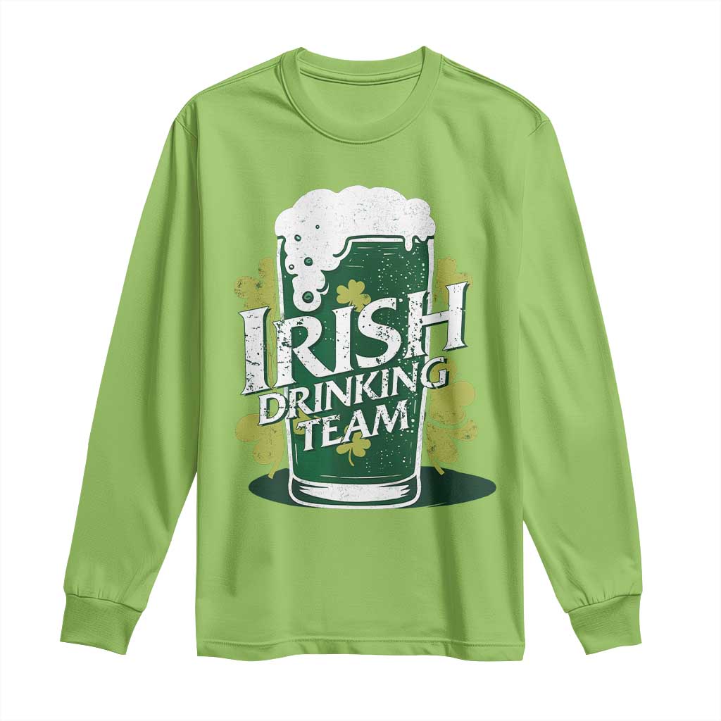 Funny St Patrick's Day Irish Beer Drinking Long Sleeve Shirt Irish Drinking Team Green Beer Shamrock