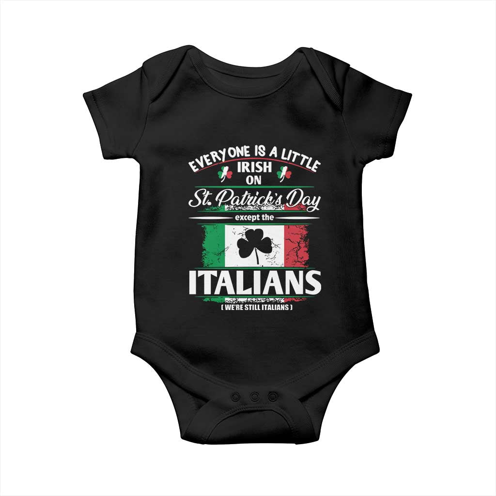 Funny St Patrick's Day Italian Baby Onesie Everyone Is A Little Irish On St Patrick's Day