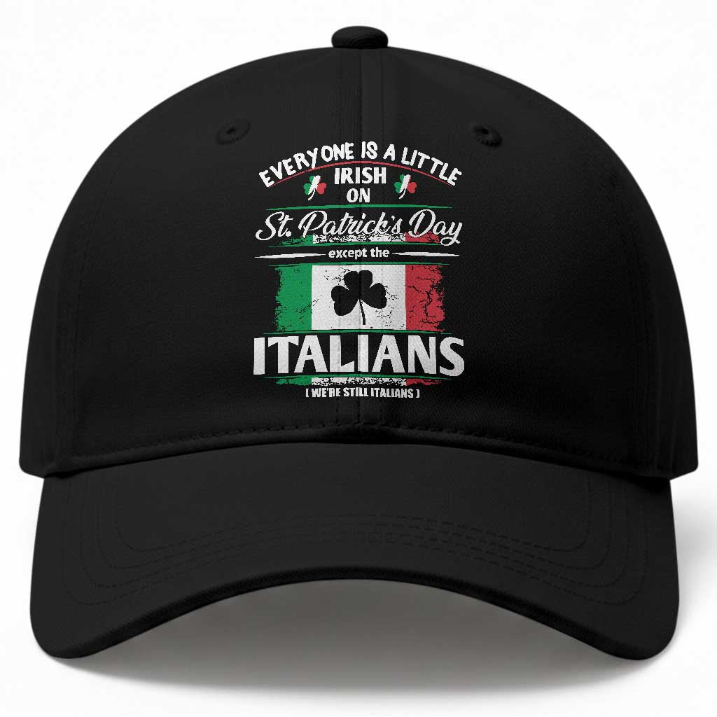 Funny St Patrick's Day Italian Baseball Cap Everyone Is A Little Irish On St Patrick's Day