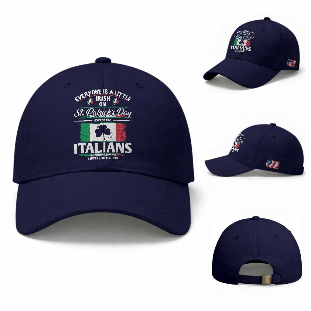 Funny St Patrick's Day Italian Baseball Cap Everyone Is A Little Irish On St Patrick's Day