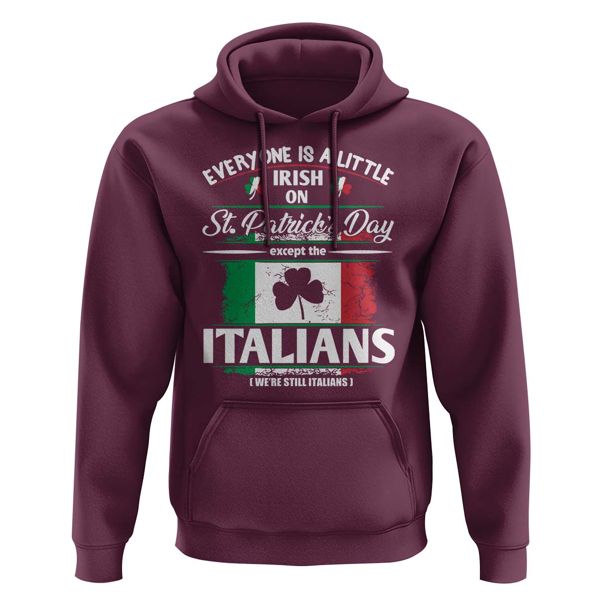Funny St Patrick's Day Italian Hoodie Everyone Is A Little Irish On St Patrick's Day