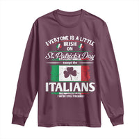 Funny St Patrick's Day Italian Long Sleeve Shirt Everyone Is A Little Irish On St Patrick's Day