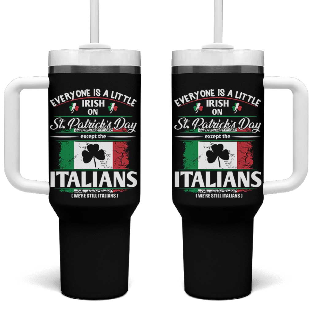 Funny St Patrick's Day Italian Tumbler With Handle Everyone Is A Little Irish On St Patrick's Day