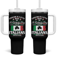 Funny St Patrick's Day Italian Tumbler With Handle Everyone Is A Little Irish On St Patrick's Day