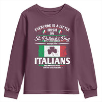 Funny St Patrick's Day Italian Youth Sweatshirt Everyone Is A Little Irish On St Patrick's Day