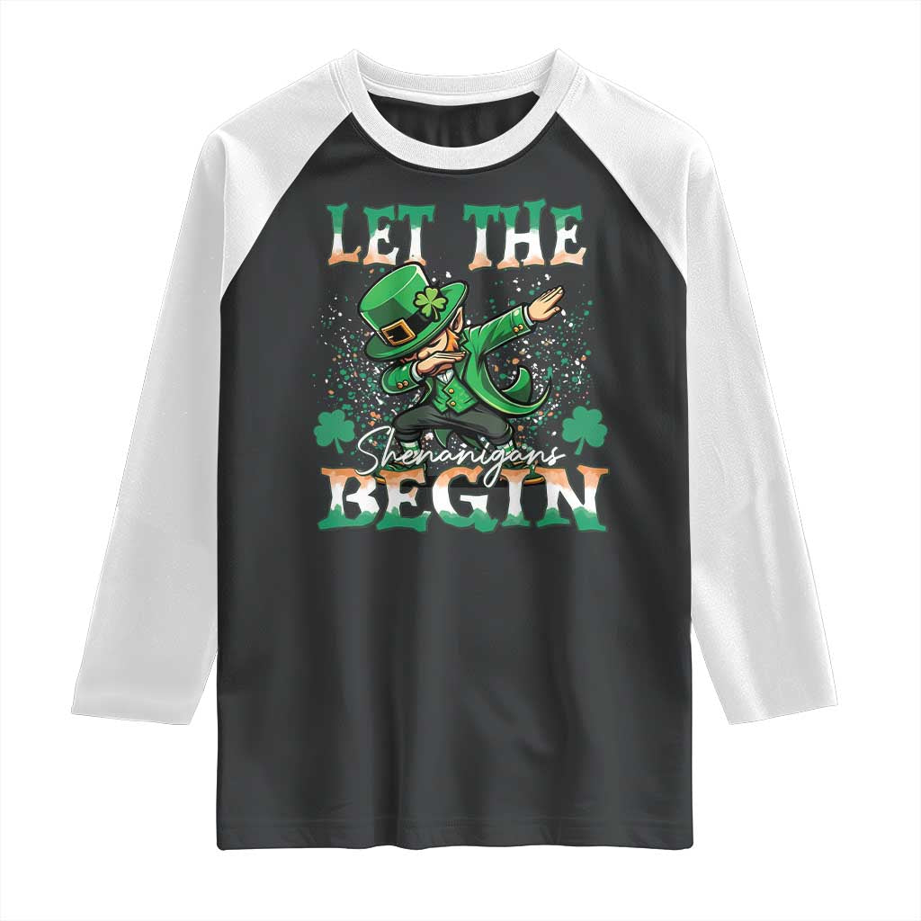 Funny Let The Shenanigans Begin Raglan Shirt Dabbing Leprechaun St Patrick's Day