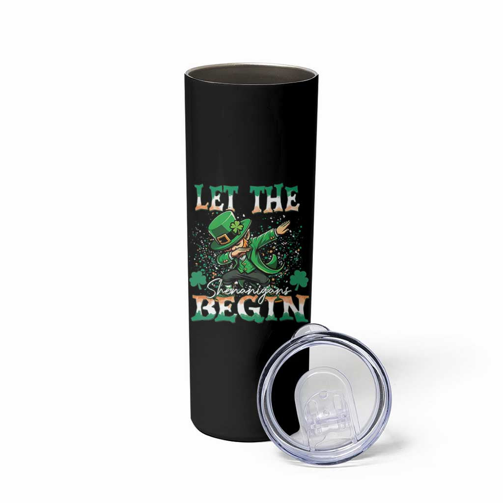 Funny Let The Shenanigans Begin Skinny Tumbler Dabbing Leprechaun St Patrick's Day