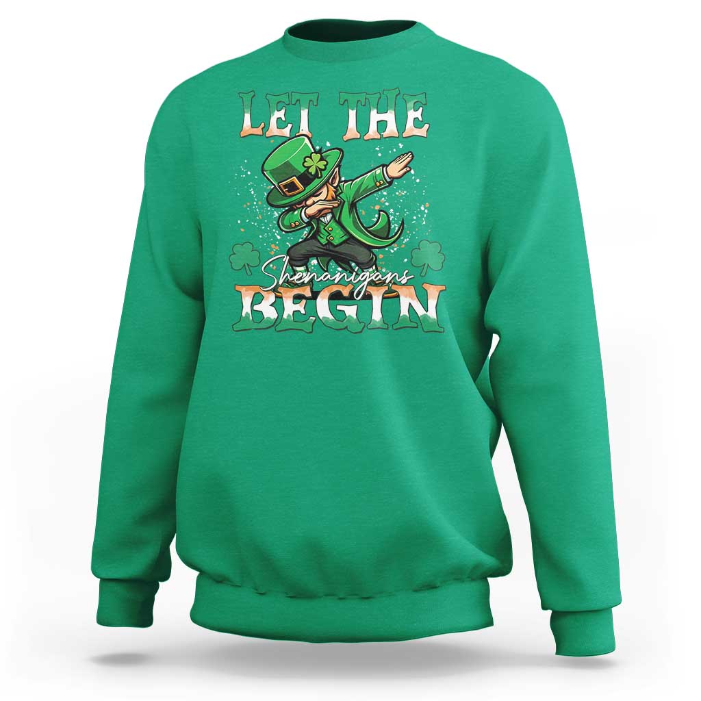 Funny Let The Shenanigans Begin Sweatshirt Dabbing Leprechaun St Patrick's Day