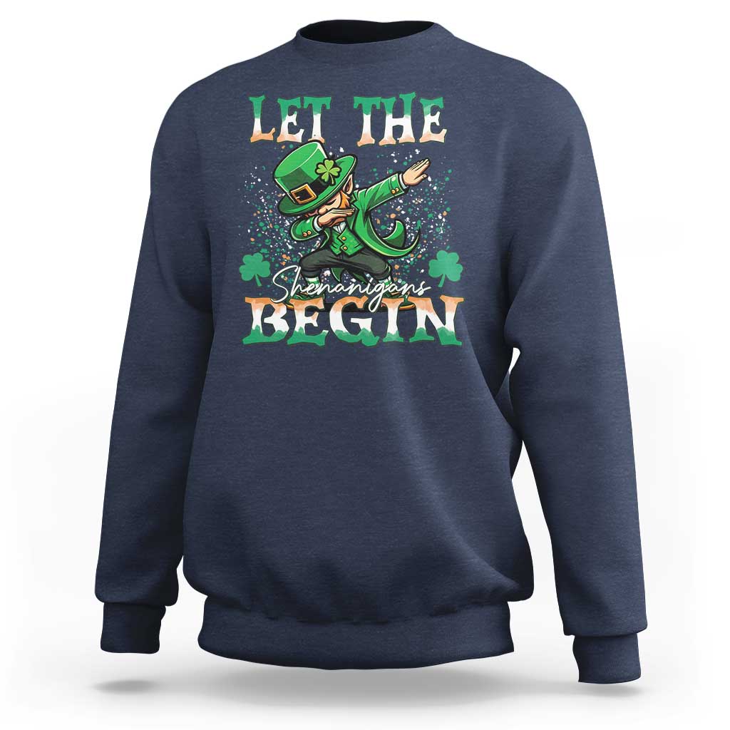 Funny Let The Shenanigans Begin Sweatshirt Dabbing Leprechaun St Patrick's Day