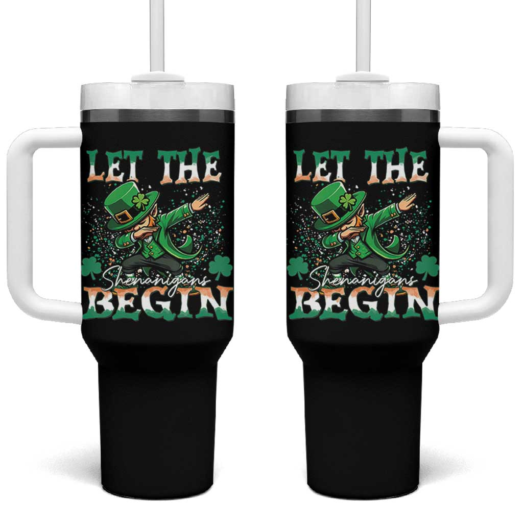 Funny Let The Shenanigans Begin Tumbler With Handle Dabbing Leprechaun St Patrick's Day