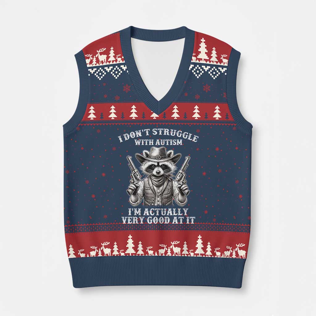 Funny Autism Awareness Cowboy Raccoon V-Neck Knit Sweater Vest I Don't Struggle With Autism I'm Actually Very Good At It