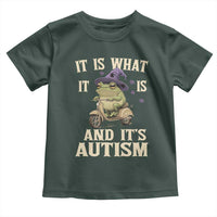 Funny It Is What It Is And It's Autism Toddler T Shirt Meme Autism Awareness Frog