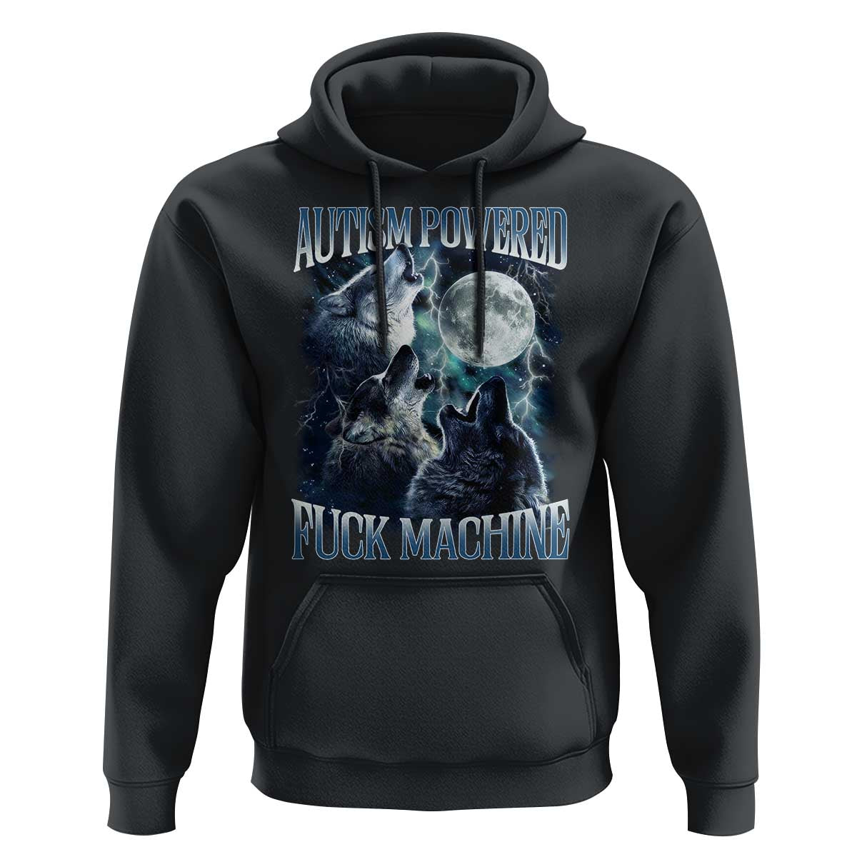 Funny Autism Powered Fuck Machine Hoodie Autism Quote Alpha Wolf