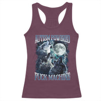 Funny Autism Powered Fuck Machine Racerback Tank Top Autism Quote Alpha Wolf