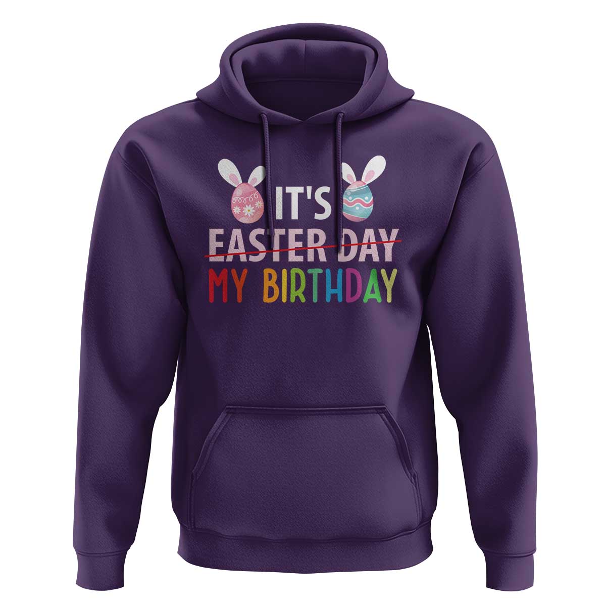 Funny It's My Birthday Easter Day Hoodie Rabbit Eggs