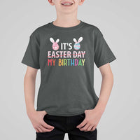 Funny It's My Birthday Easter Day T Shirt For Kid Rabbit Eggs