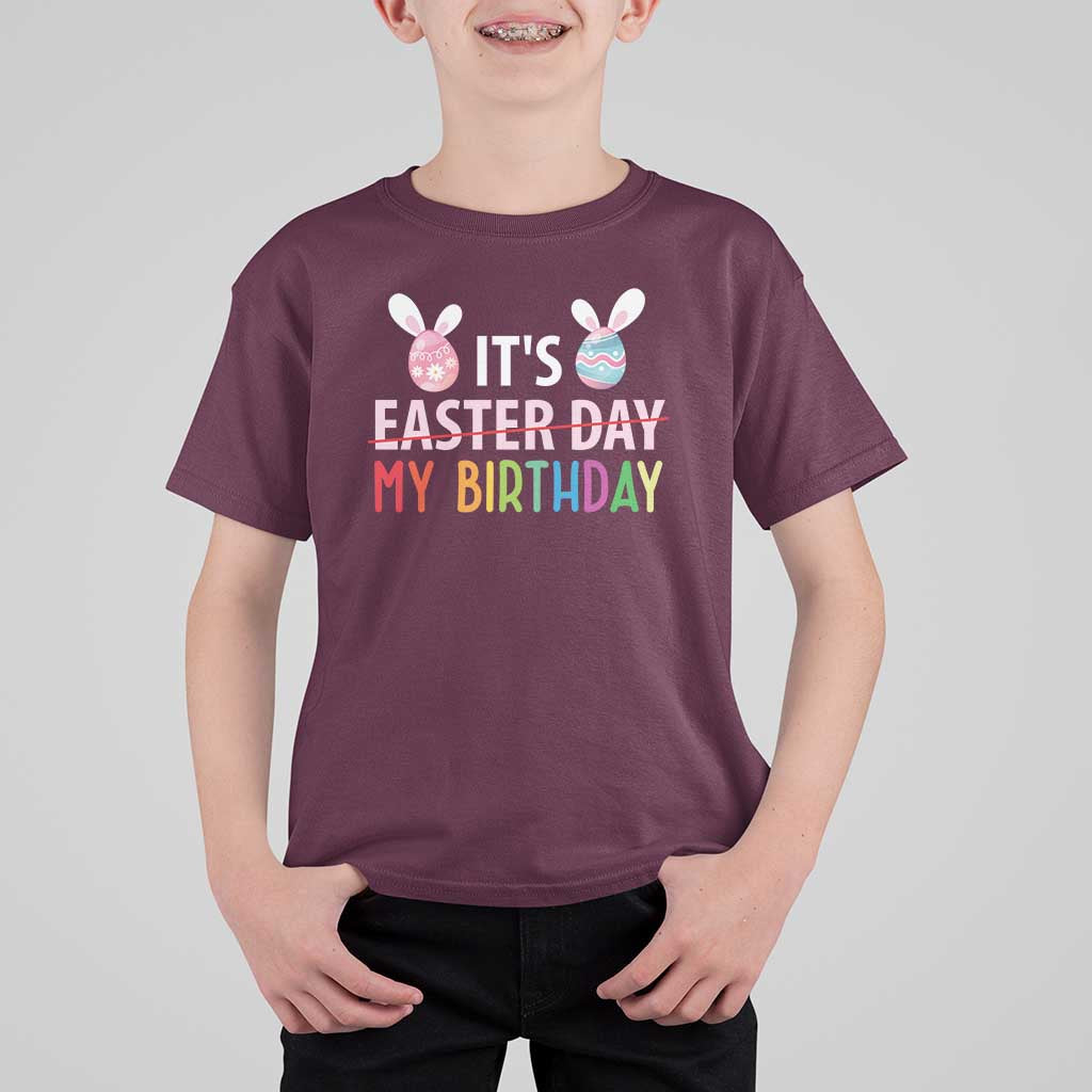Funny It's My Birthday Easter Day T Shirt For Kid Rabbit Eggs