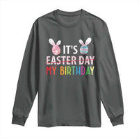 Funny It's My Birthday Easter Day Long Sleeve Shirt Rabbit Eggs