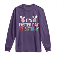 Funny It's My Birthday Easter Day Long Sleeve Shirt Rabbit Eggs