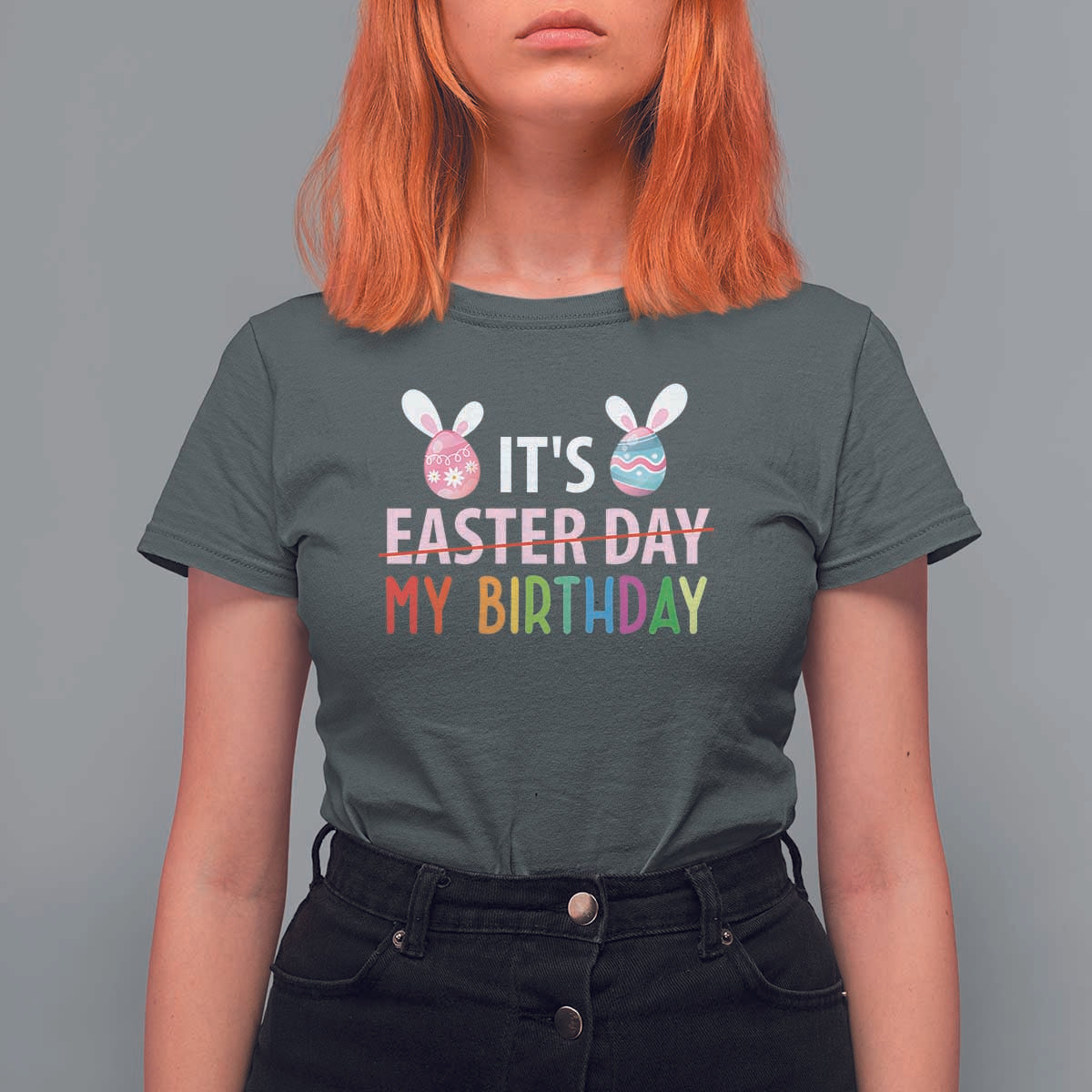 Funny It's My Birthday Easter Day T Shirt For Women Rabbit Eggs