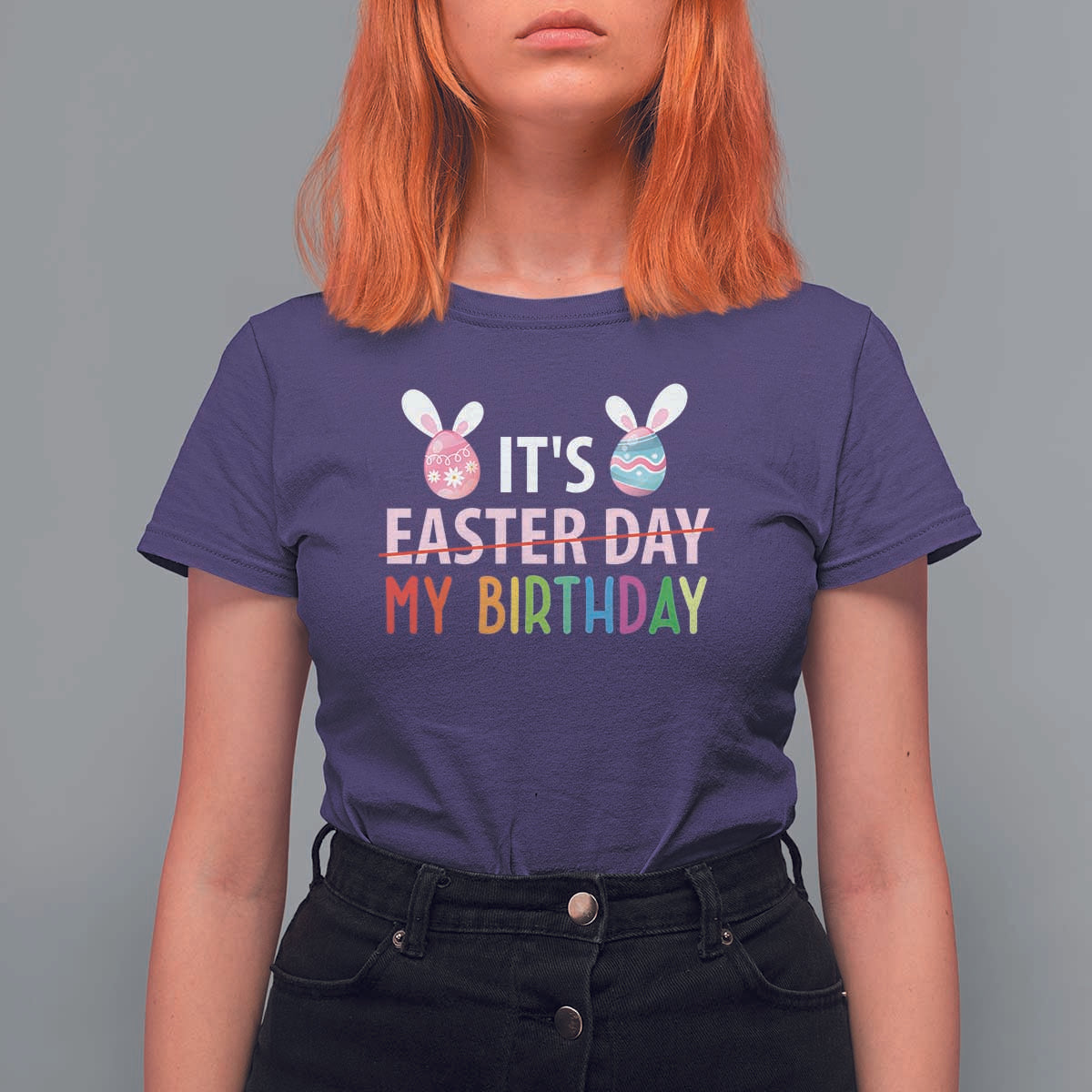 Funny It's My Birthday Easter Day T Shirt For Women Rabbit Eggs