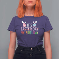 Funny It's My Birthday Easter Day T Shirt For Women Rabbit Eggs