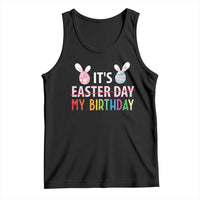 Funny It's My Birthday Easter Day Tank Top Rabbit Eggs
