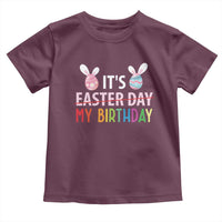 Funny It's My Birthday Easter Day Toddler T Shirt Rabbit Eggs
