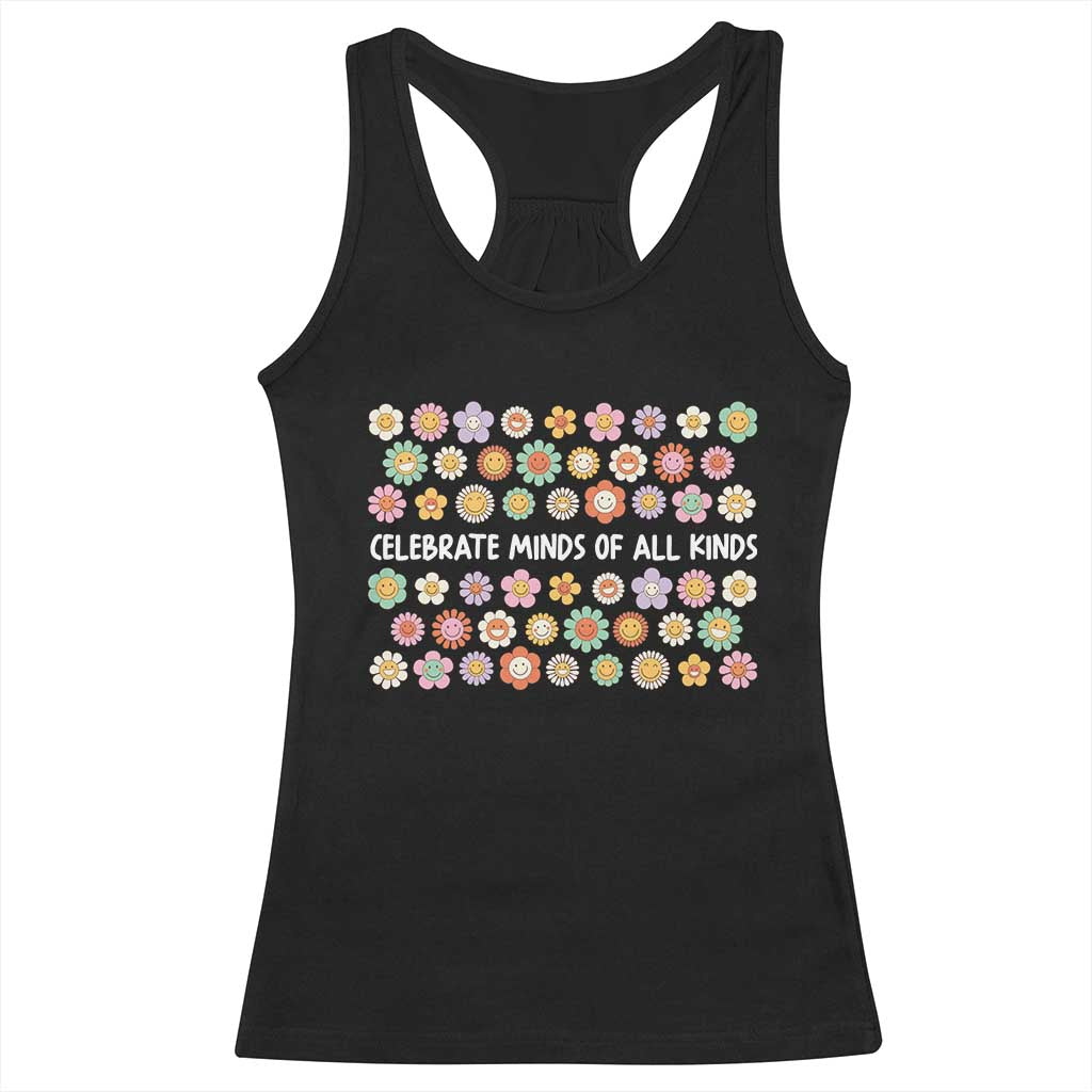 Funny Celebrate Minds Of All Kinds Racerback Tank Top Autism Awareness Retro Flower
