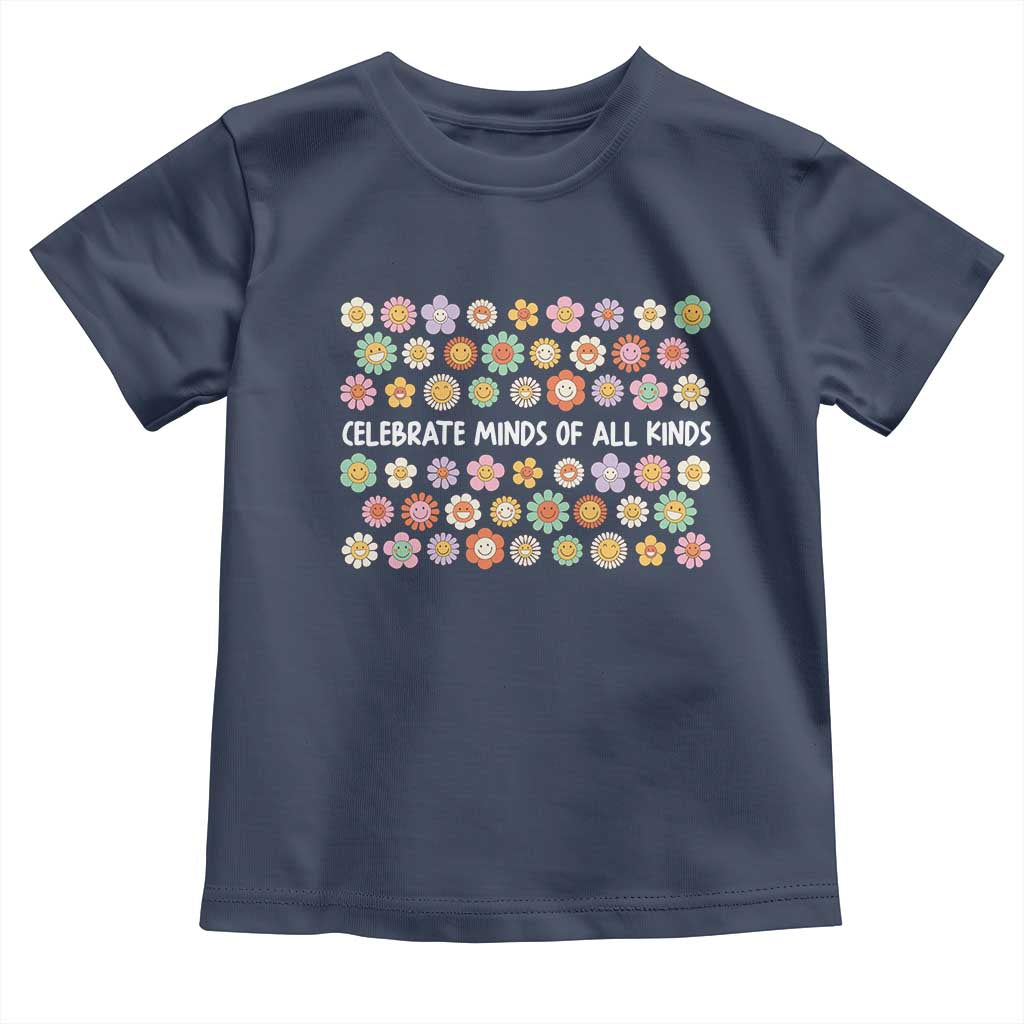 Funny Celebrate Minds Of All Kinds Toddler T Shirt Autism Awareness Retro Flower