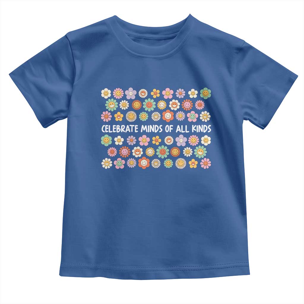 Funny Celebrate Minds Of All Kinds Toddler T Shirt Autism Awareness Retro Flower