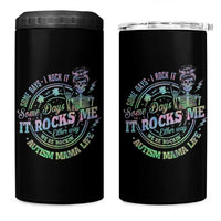 Funny Autism Mama Life 4 in 1 Can Cooler Tumbler Some Days I Rock It Some Days It Rock Me Autism Awareness