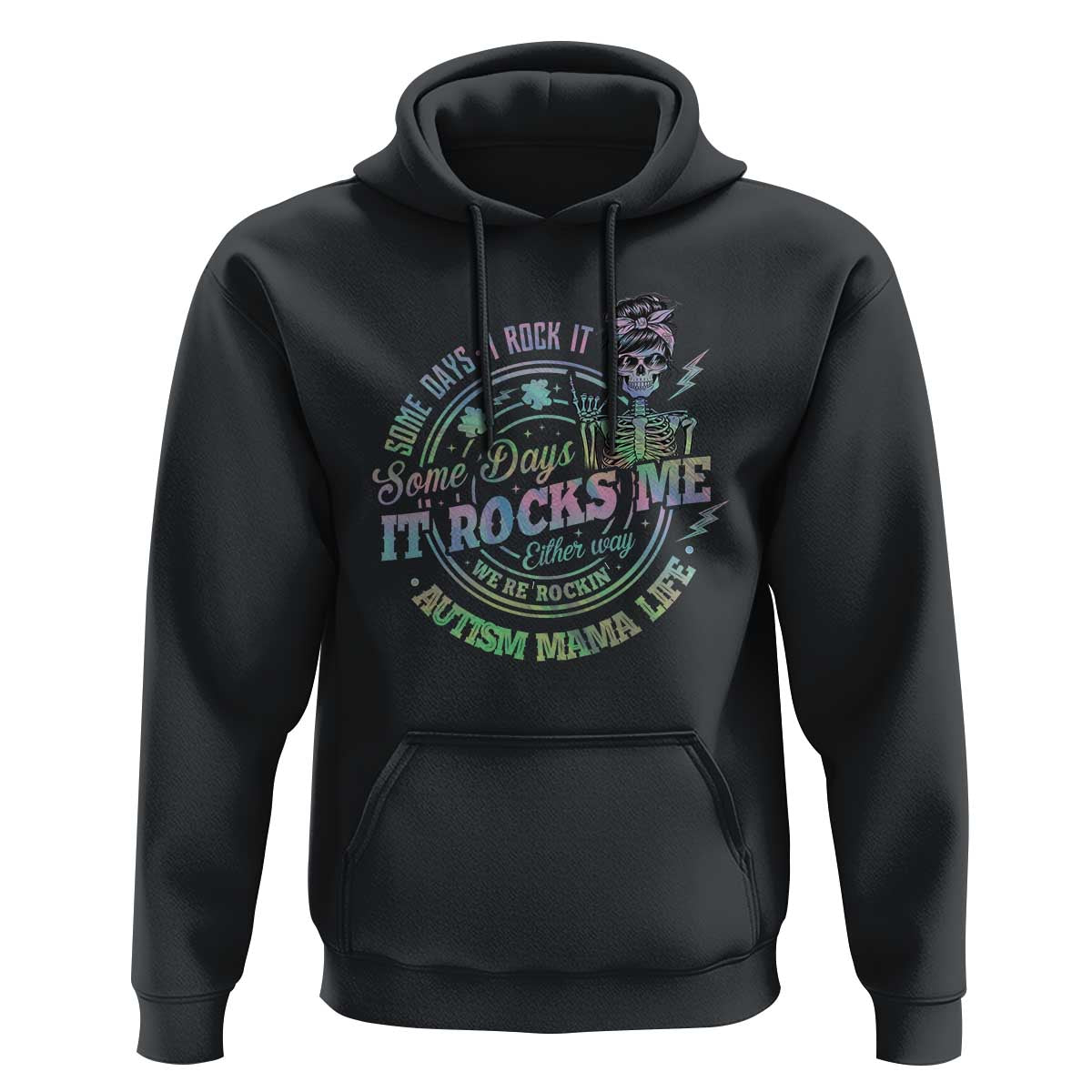 Funny Autism Mama Life Hoodie Some Days I Rock It Some Days It Rock Me Autism Awareness