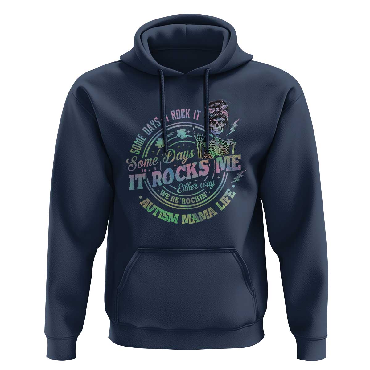 Funny Autism Mama Life Hoodie Some Days I Rock It Some Days It Rock Me Autism Awareness