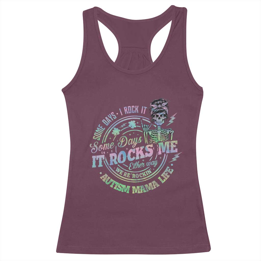 Funny Autism Mama Life Racerback Tank Top Some Days I Rock It Some Days It Rock Me Autism Awareness