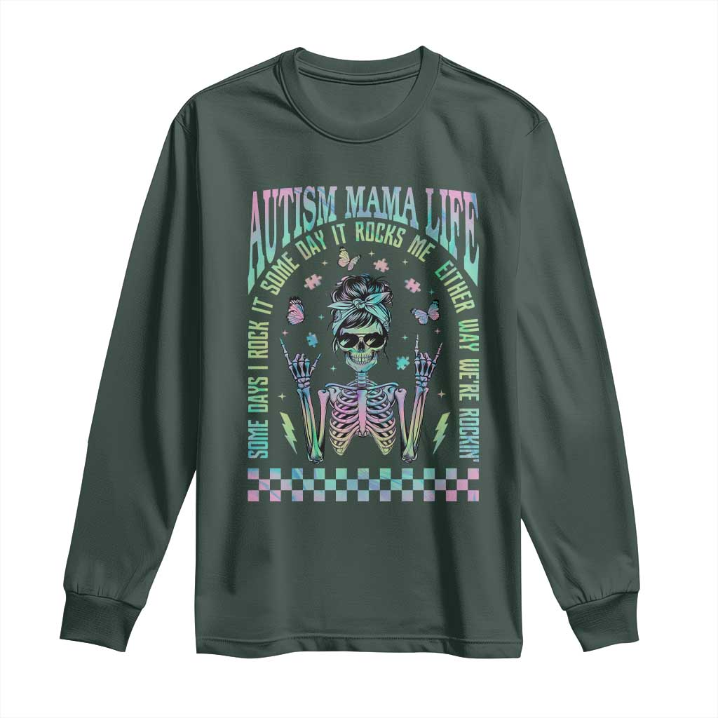 Funny Autism Mama Life Long Sleeve Shirt Some Days I Rock It Some Days It Rock Me Autism Awareness Skeleton