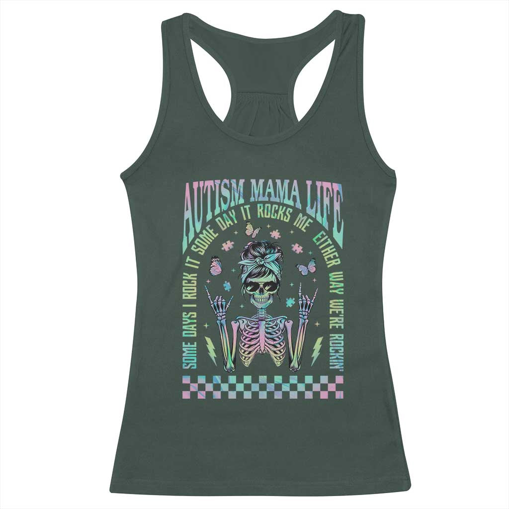 Funny Autism Mama Life Racerback Tank Top Some Days I Rock It Some Days It Rock Me Autism Awareness Skeleton