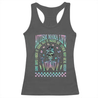 Funny Autism Mama Life Racerback Tank Top Some Days I Rock It Some Days It Rock Me Autism Awareness Skeleton