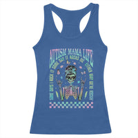 Funny Autism Mama Life Racerback Tank Top Some Days I Rock It Some Days It Rock Me Autism Awareness Skeleton
