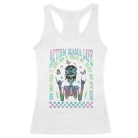 Funny Autism Mama Life Racerback Tank Top Some Days I Rock It Some Days It Rock Me Autism Awareness Skeleton