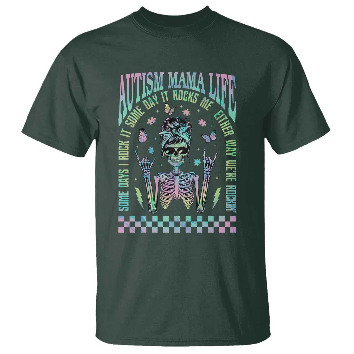 Funny Autism Mama Life T Shirt Some Days I Rock It Some Days It Rock Me Autism Awareness Skeleton