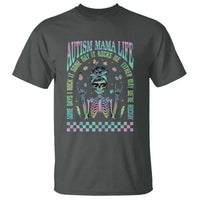 Funny Autism Mama Life T Shirt Some Days I Rock It Some Days It Rock Me Autism Awareness Skeleton