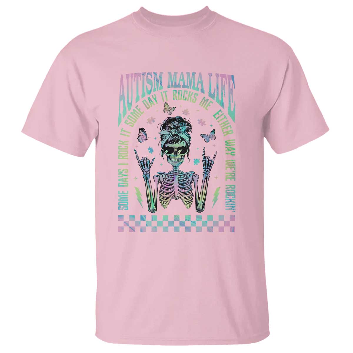 Funny Autism Mama Life T Shirt Some Days I Rock It Some Days It Rock Me Autism Awareness Skeleton