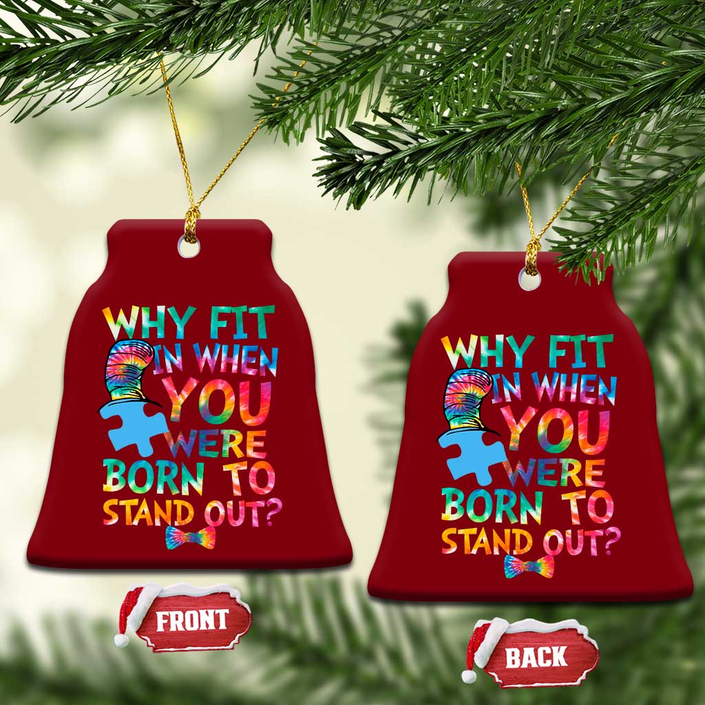 Funny Autism Awareness Ceramic Ornament Why Fit In When You Were Born To Stand Out Puzzle