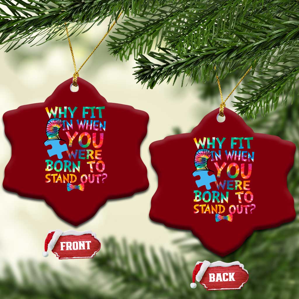 Funny Autism Awareness Ceramic Ornament Why Fit In When You Were Born To Stand Out Puzzle