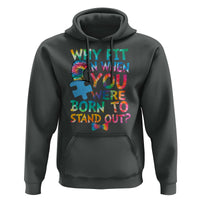 Funny Autism Awareness Hoodie Why Fit In When You Were Born To Stand Out Puzzle