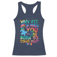 Funny Autism Awareness Racerback Tank Top Why Fit In When You Were Born To Stand Out Puzzle