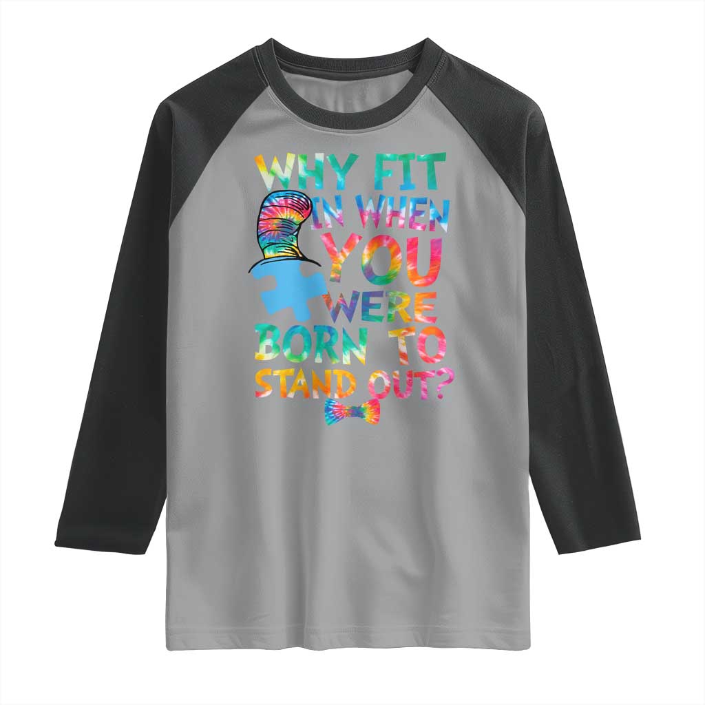 Funny Autism Awareness Raglan Shirt Why Fit In When You Were Born To Stand Out Puzzle