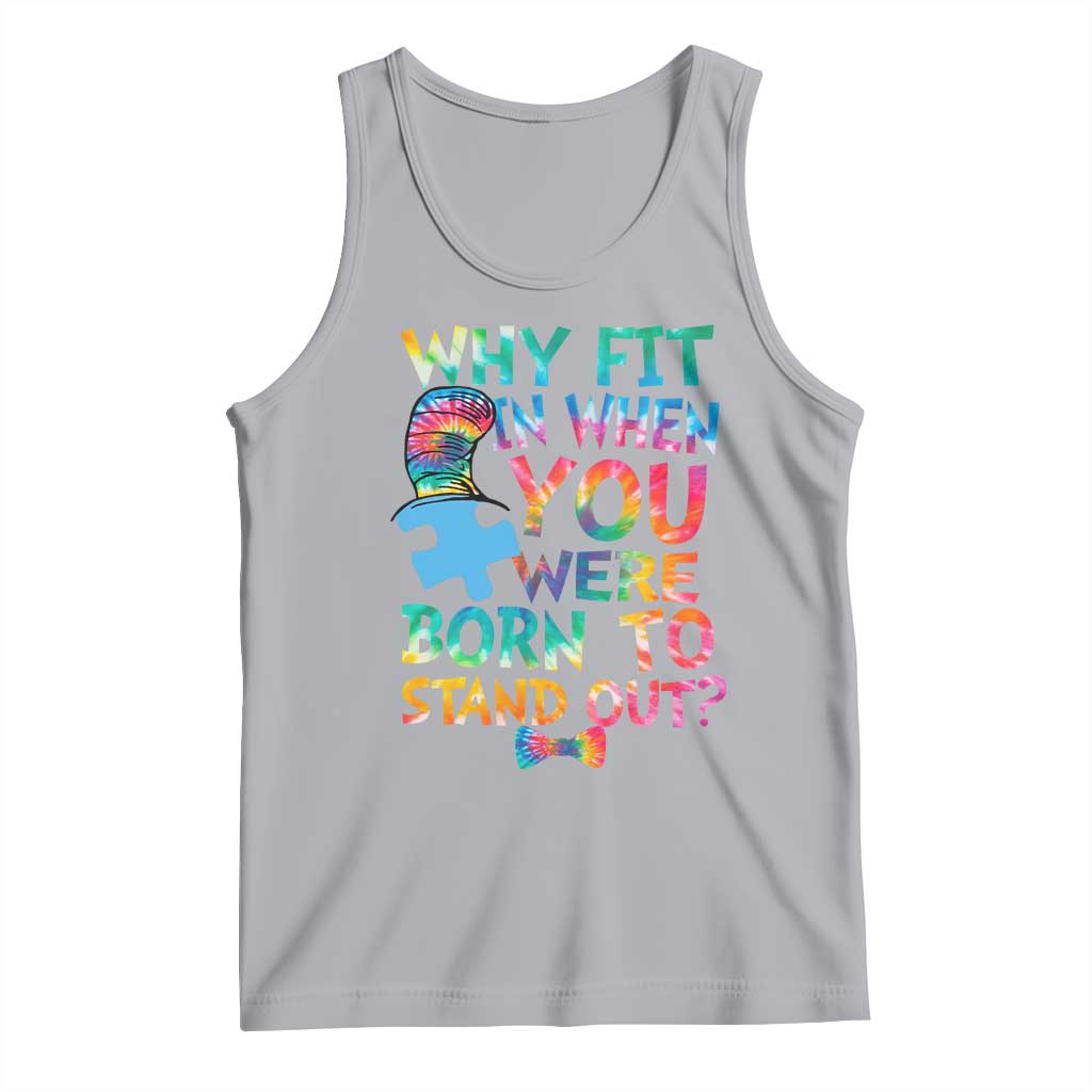 Funny Autism Awareness Tank Top Why Fit In When You Were Born To Stand Out Puzzle