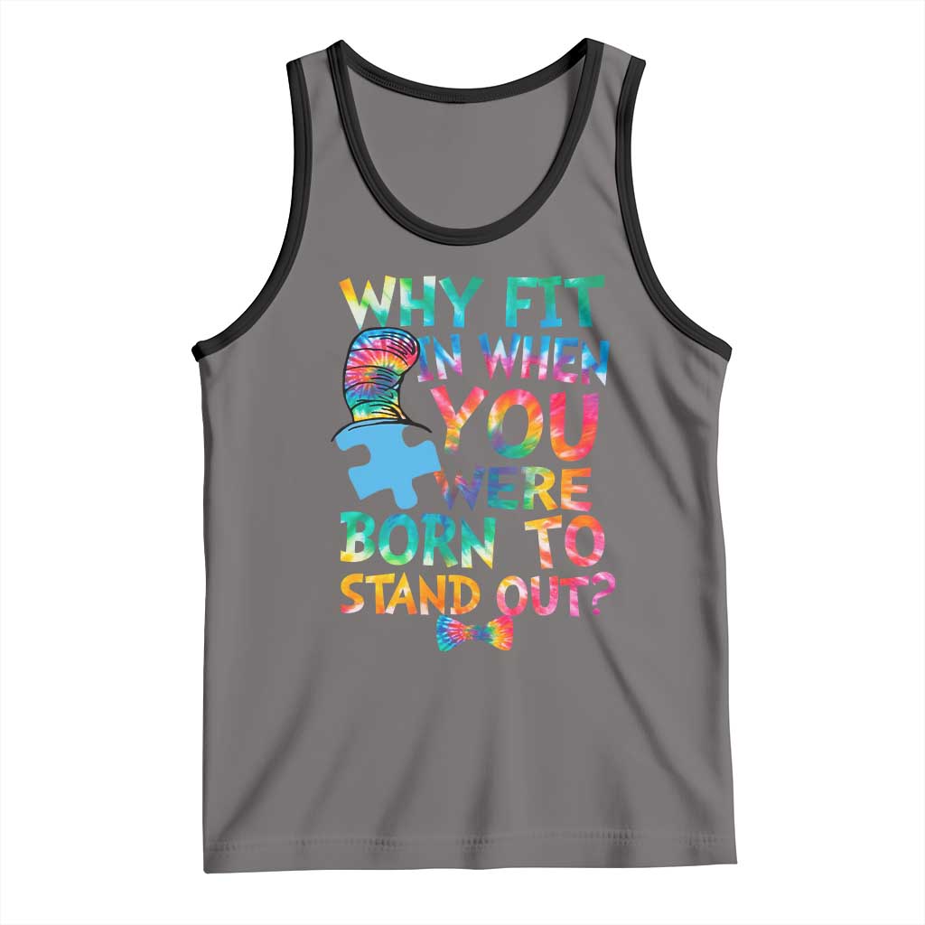 Funny Autism Awareness Tank Top Why Fit In When You Were Born To Stand Out Puzzle